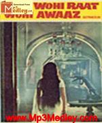 Wohi Raat Wohi Awaz 1973